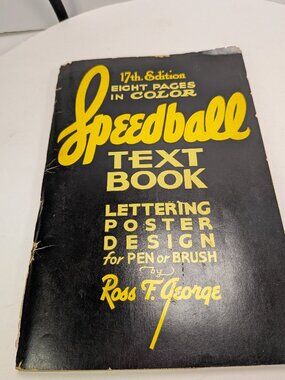 Vintage 1956 Speedball Text Book 17th Edition Ross F. George Lettering Design